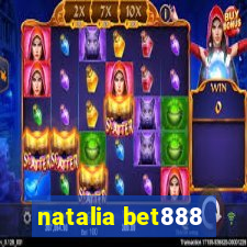 natalia bet888